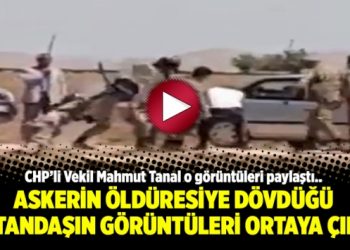 Askerin öldüresiye dövdüğü vatandaşın görüntüleri ortaya çıktı