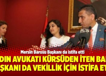 Kadın avukatı kürsüden iten baro başkanı da vekillik için istifa etti