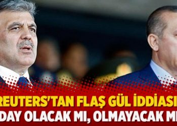 Reuters’tan flaş Gül iddiası: Aday olacak mı, olmayacak mı?