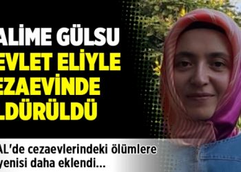 Cezaevinde ilaçları verilmeyen Halime Gülsu hayatını kaybetti
