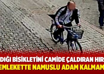 Çaldığı bisikletini camide çaldıran hırsız: Memlekette namuslu adam kalmamış