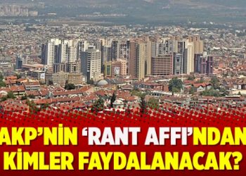 ​AKP’nin ‘rant affı’ndan kimler faydalanacak?