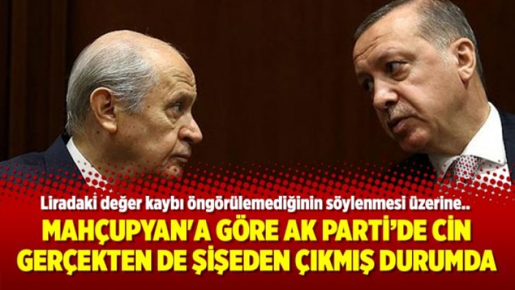 Mahçupyan’a göre AK Parti’de cin gerçekten de şişeden çıkmış durumda