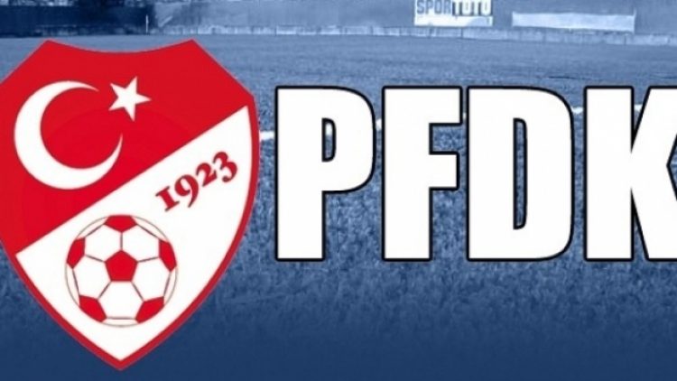 PFDK’dan 6 kulübe ağır fatura!