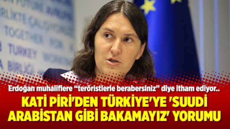 Kati Piri’den Türkiye’ye ‘Suudi Arabistan gibi bakamayız’ yorumu