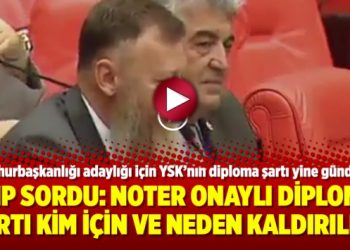 CHP sordu: Noter onaylı diploma şartı kim için ve neden kaldırıldı?