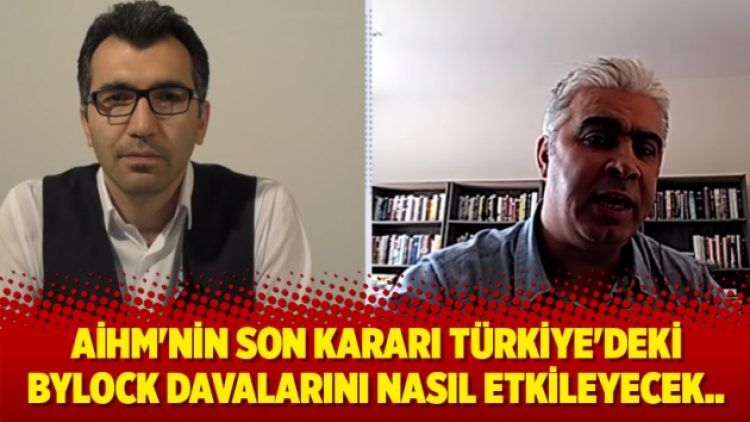 AİHM’nin son kararı Türkiye’deki Bylock davalarını nasıl etkileyecek