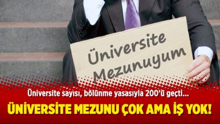 Üniversite çok ama iş yok
