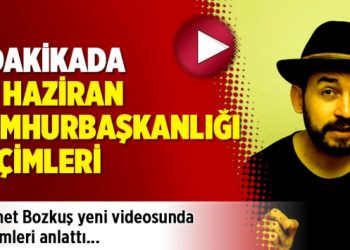 3 dakikada 24 Haziran Cumhurbaşkanlığı seçimleri