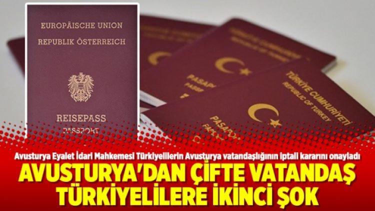 Avusturya’dan çifte vatandaş Türkiyelilere ikinci şok