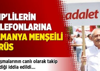 CHP’lilerin telefonlarına Almanya menşeili virüs