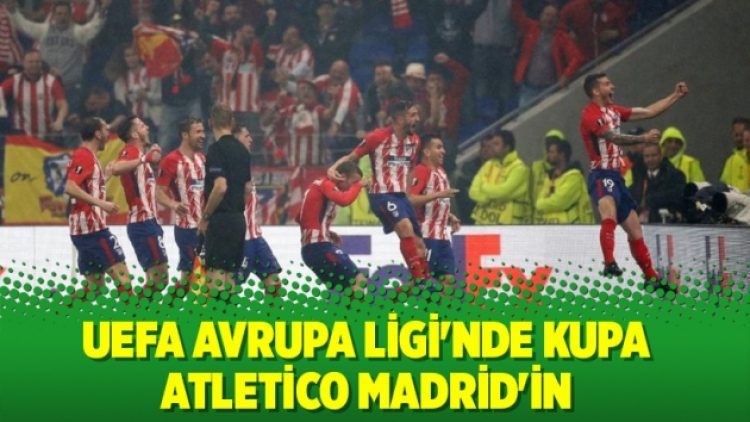 UEFA Avrupa Ligi’nde kupa Atletico Madrid’in