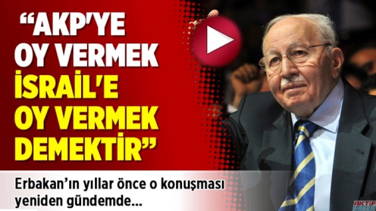 Erbakan’ın yıllar önce o konuşması yeniden gündemde