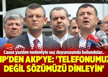 CHP’den AKP’ye: ‘Telefonumuzu değil sözümüzü dinleyin’