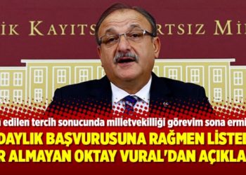 Adaylık başvurusuna rağmen listede yer almayan Oktay Vural’dan açıklama