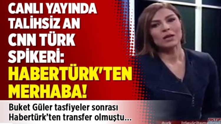 CNN Türk spikeri: Habertürk’ten merhaba!