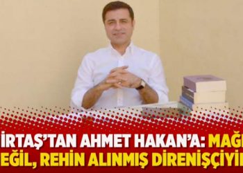 Demirtaş’tan Ahmet Hakan’a: Mağdur değil, rehin alınmış direnişçiyim