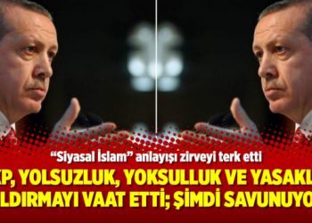 “AKP, yolsuzluk, yoksulluk ve yasakları kaldırmayı vaat etti; şimdi savunuyor”