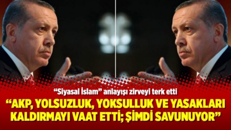 “AKP, yolsuzluk, yoksulluk ve yasakları kaldırmayı vaat etti; şimdi savunuyor”