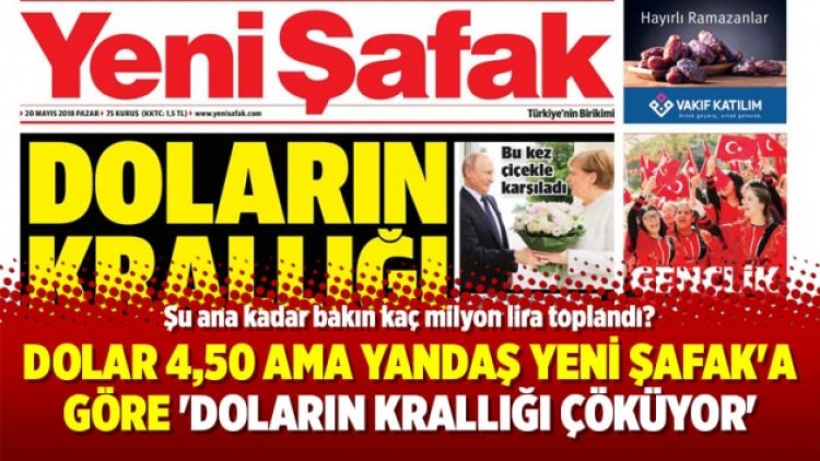 Dolar 4,50 ama yandaş Yeni Şafak’a göre ‘Doların krallığı çöküyor’