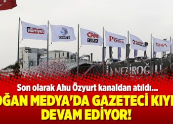 Doğan Medya’da gazeteci kıyımı devam ediyor!