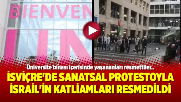 İsviçre’de sanatsal protestoyla İsrail’in katliamları resmedildi