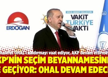 AKP’nin seçim beyannamesinde de geçiyor: OHAL devam edecek