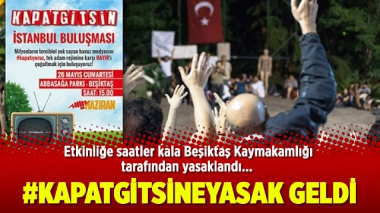 #KapatGitsineYasak geldi
