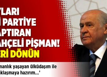 Oyları İyi Partiye kaptıran Bahçeli pişman! Geri dönün