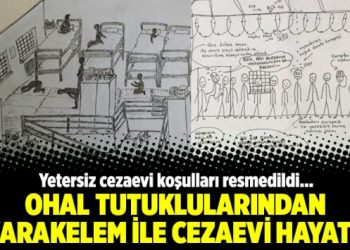 OHAL tutuklularından karakelem ile cezaevi hayatı!