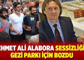 Mehmet Ali Alabora suskunluğunu Gezi Parkı için bozdu