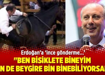 Muharrem İnce’den Erdoğan’a ‘ince gönderme’