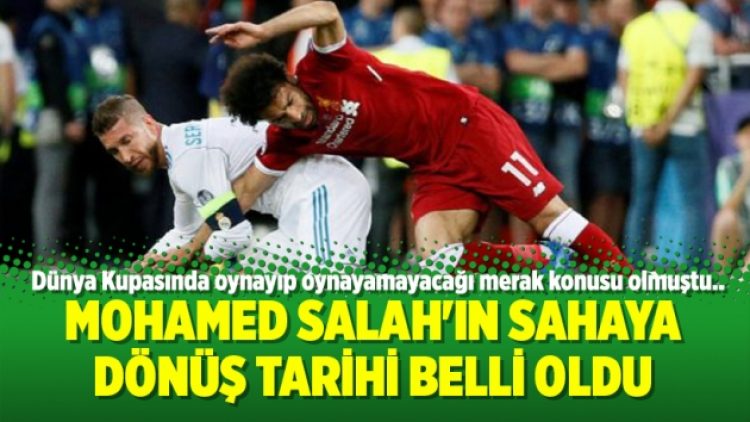 Mohamed Salah’ın sahaya dönüş tarihi belli oldu
