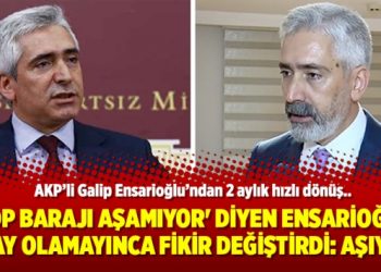 ‘HDP barajı aşamıyor’ diyen Ensarioğlu aday olamayınca fikir değiştirdi: Aşıyor