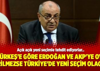 Türkeş’e göre Erdoğan ve AKP’ye oy verilmezse Türkiye’de yeni seçim olacak
