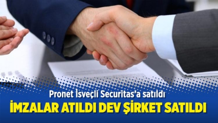 İmzalar atıldı dev şirket satıldı