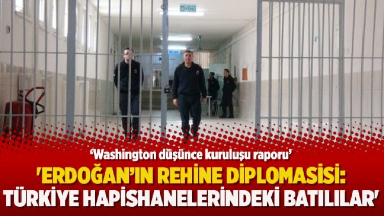 ‘Erdoğan’ın rehine diplomasisi: Türkiye hapishanelerindeki Batılılar’