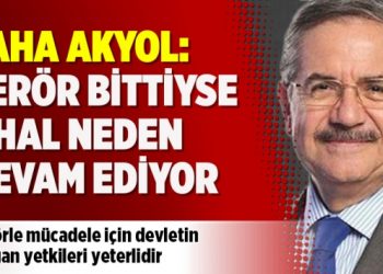 Taha Akyol: Terör bittiyse OHAL neden devam ediyor