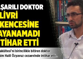 Başarılı doktor, Silivri işkencesine dayanamadı intihar etti