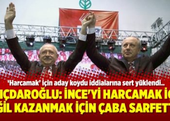 Kılıçdaroğlu: İnce’yi harcamak için değil kazanmak için çaba sarfettim