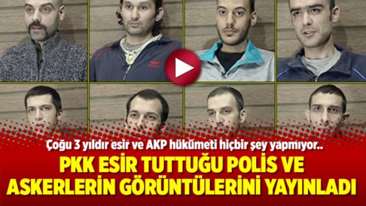 PKK esir tuttuğu polis ve askerlerin görüntülerini yayınladı