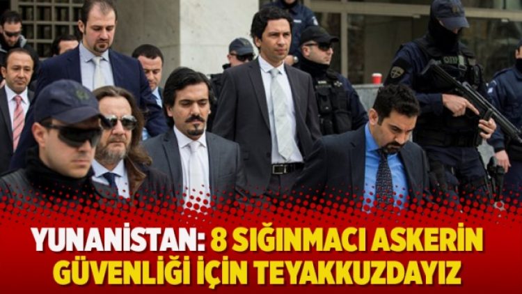 Yunanistan: 8 sığınmacı askerin güvenliği için teyakkuzdayız