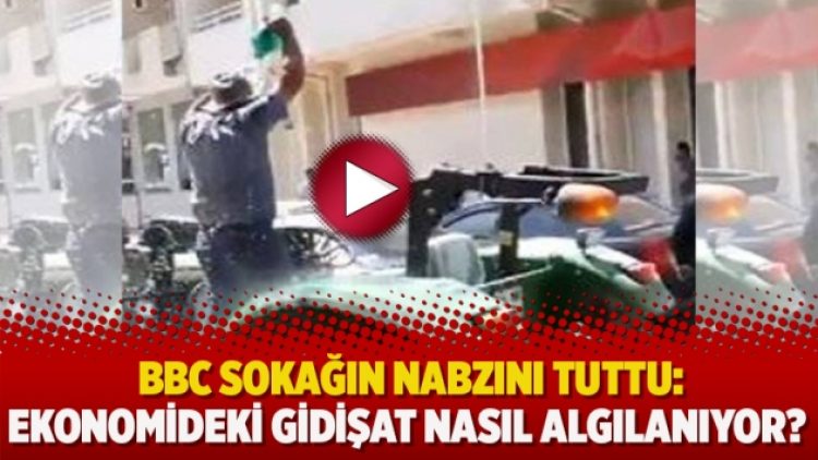 BBC sokağın nabzını tuttu: Ekonomideki gidişat nasıl algılanıyor?
