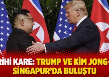 Tarihi kare: Trump ve Kim Jong-un Singapur’da buluştu