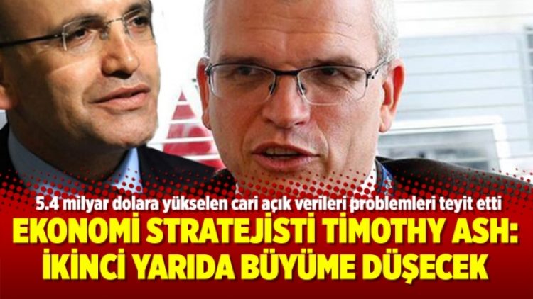 Ekonomi Stratejisti Timothy Ash: İkinci yarıda büyüme düşecek