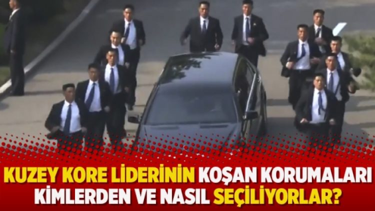 Kuzey Kore liderinin koşan korumaları kimlerden, nasıl seçiliyorlar?