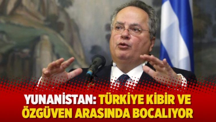 Yunanistan: Türkiye kibir ve özgüven arasında bocalıyor