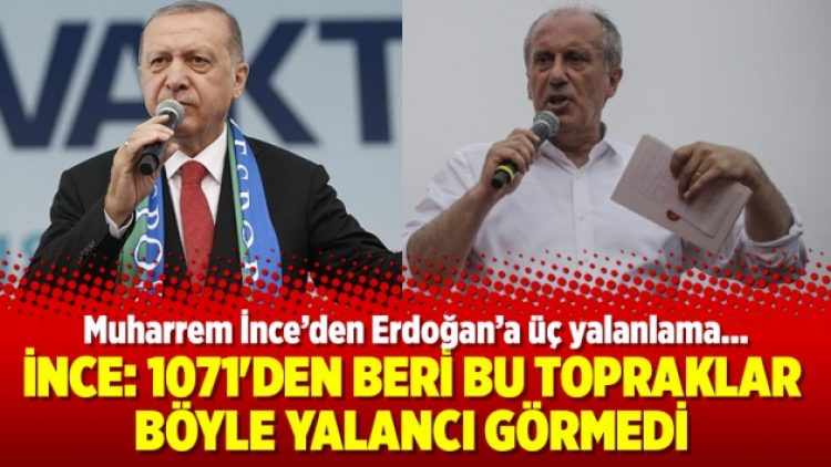 İnce: 1071’den beri bu topraklar böyle yalancı görmedi