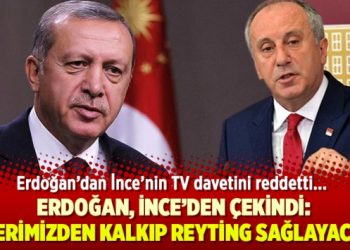 Erdoğan’dan İnce’nin TV davetine ret: Üzerimizden kalkıp reyting sağlayacak