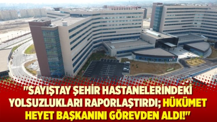 Hükümet, yolsuzlukları raporlaştıran heyet başkanını görevden aldı